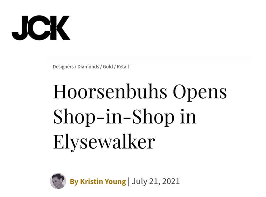 JCK | HOORSENBUHS OPENS SHOP-IN SHOP IN ELYSE WALKER